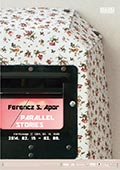  PARALLEL STORIES  // Apor FERENCZ S.